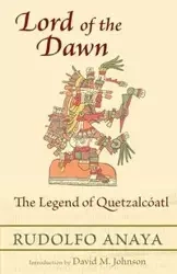 Lord of the Dawn - Anaya Rudolfo