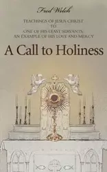 A Call to Holiness - Fred Welch