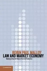 Law and Market Economy - Paul Malloy Robin.