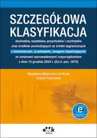 Szczegółowa klasyfikacja dochodów, wydatków, przychodów i rozchodów oraz środków pochodzących ze źródeł zagranicznych - Magdalena Majdrowicz-Dmitrzak, Joanna Frąckowiak