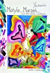 Motyle Marzeń czyli zbiór wierszy z przekazem - Yasmine
