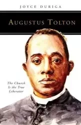 Augustus Tolton - Joyce Duriga