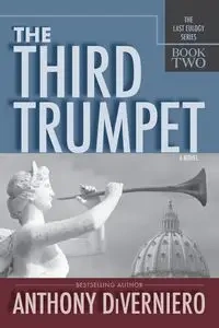 The Third Trumpet - Anthony DiVerniero