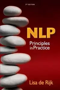 NLP Principles in Practice - Lisa de Rijk