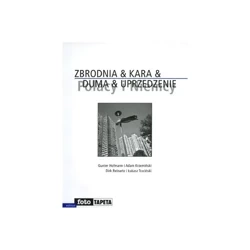 Zbrodnia kara duma uprzedzenie - Praca zbiorowa