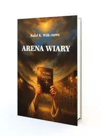 Arena wiary - Rafał Kazimierz Wilk OSPPE