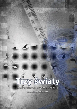 Trzy światy - Małgorzata Talarczyk