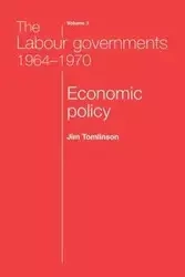 The Labour governments 1964-1970 volume 3 - Jim Tomlinson
