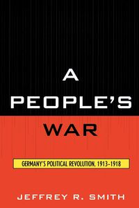 A People's War - Jeffrey R. Smith