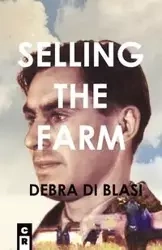 Selling the Farm - Debra Di Blasi