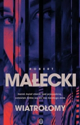 Wiatrołomy - Robert Małecki