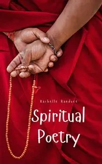 Spiritual Poetry - Rachelle Randvee
