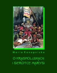 eBook O krasnoludkach i o sierotce Marysi - Maria Konopnicka mobi epub