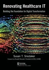 Renovating Healthcare IT - Susan Snedaker