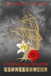 Strażniczka światów. Przebudzenie - Anna Koprowska-Głowacka