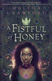 A Fistful of Honey - Malena Crawford