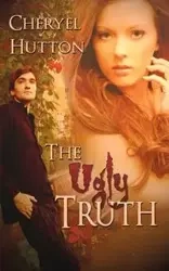 The Ugly Truth - Hutton Cheryel