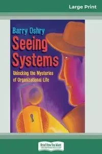 Seeing Systems - Barry Oshry