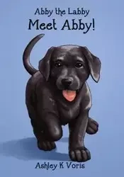 Meet Abby! - Ashley Voris K