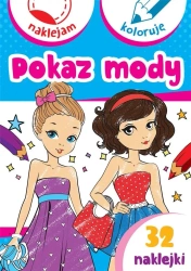 Pokaz mody. Naklejam i koloruję - Anna Wiśniewska, Aleksander Małecki