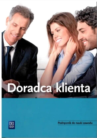 Doradca klienta. Podręcznik do nauki zawodu WSIP - praca zbiorowa