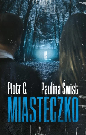 eBook Miasteczko - Paulina Świst, Piotr C. epub