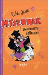 Myszonek i zwariowane Halloween - Riikka Jntti