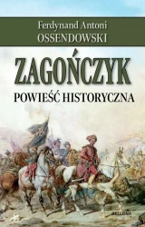 Zagończyk - Ferdynand Antoni Ossendowski