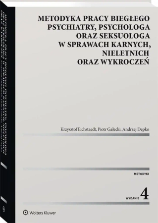 Metodyka pracy biegłego psychiatry, psychologa.. - praca zbiorowa