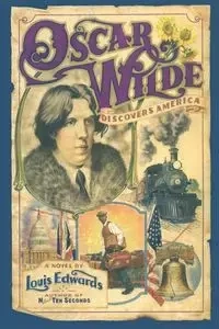 OSCAR WILDE DISCOVERS AMERICA - EDWARDS