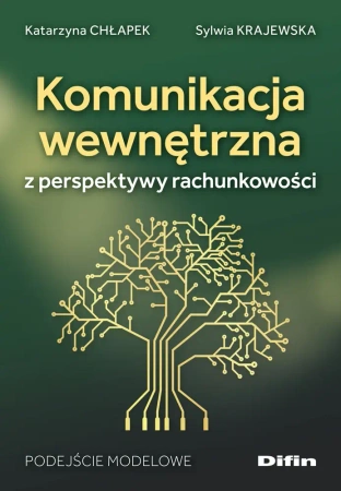 Komunikacja wewnętrzna z perspektywy rachunkowości - Katarzyna Sylwia Chłapek Krajewska