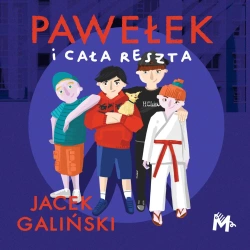 audiobook Pawełek i cała reszta - Jacek Galiński