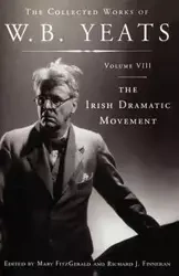 The Collected Works of W.B. Yeats Volume VIII - William Yeats Butler