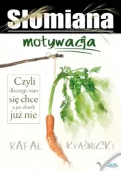 Słomiana motywacja (Wersja elektroniczna (PDF)) - Rafał Kraśnicki