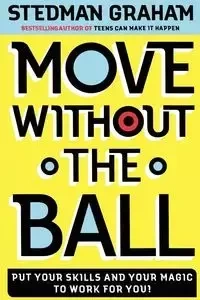 Move Without the Ball - Graham Stedman