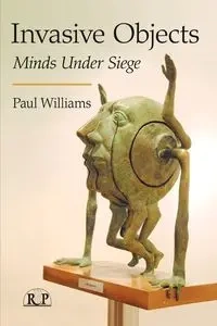 Invasive Objects - Williams Paul