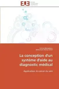 La conception d'un système d'aide au diagnostic médical - Collectif