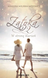 Zatoka 2. W stronę marzeń - Agnieszka Wolińska-wójtowicz
