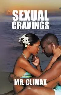 Sexual Cravings - MR Climax