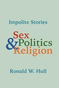 Impolite Stories - Ronald W. Hull
