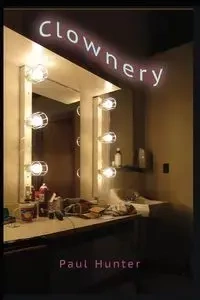 Clownery - Hunter Paul