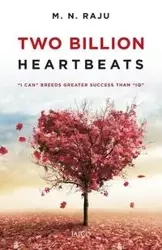 Two Billion Heartbeats - Raju M.N.