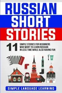 Russian Short Stories - Learning Simple Language