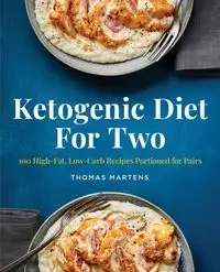 Ketogenic Diet for Two - Thomas Martens