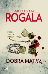 eBook Dobra Matka - Małgorzata Rogala epub mobi