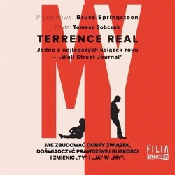 My Jak zbudować dobry związek.. audiobook - Terrence Real