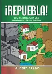 ¡ Repuebla ! - tapa blanda - Albert Brand