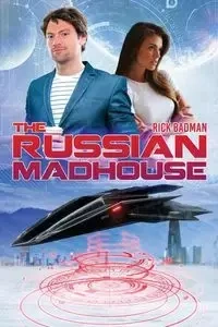 The Russian Madhouse - Rick Badman