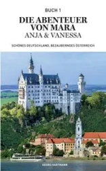 Die Abenteuer von Mara, Anja und Vanessa - Hartmann Georg