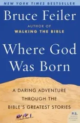 Where God Was Born - Bruce Feiler